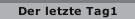 Der letzte Tag1