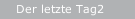 Der letzte Tag2